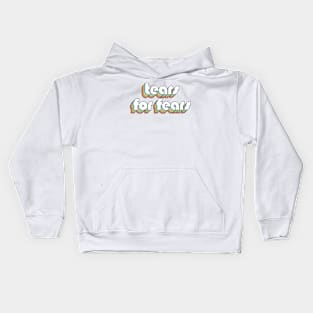 Tears For Fears - Retro Rainbow Typography Faded Style Kids Hoodie